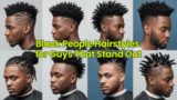 Black People Hairstyles for Guys That Stand Out